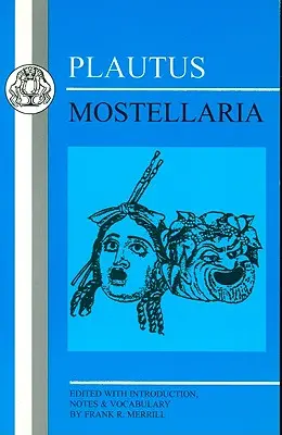 Plautus: Mostellaria