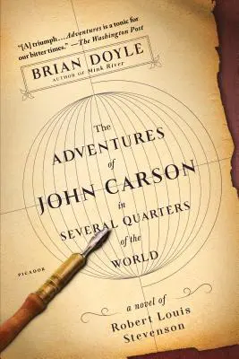 John Carson kalandjai a világ számos részén: Robert Louis Stevenson regénye - The Adventures of John Carson in Several Quarters of the World: A Novel of Robert Louis Stevenson