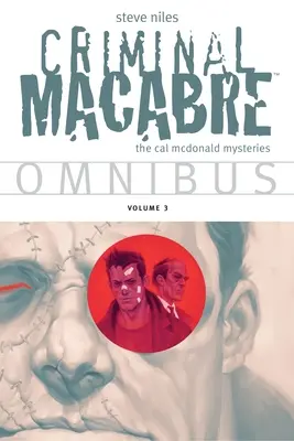 Criminal Macabre Omnibus, svazek 3 - Criminal Macabre Omnibus Volume 3