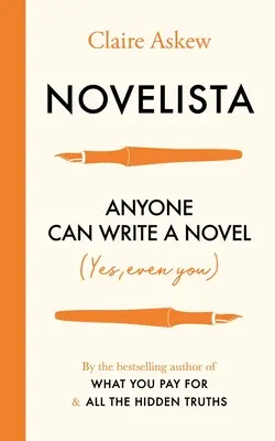 Novelista: Bárki írhat regényt. Igen, még te is. - Novelista: Anyone Can Write a Novel. Yes, Even You.