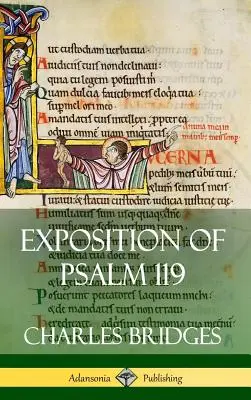 A 119. zsoltár magyarázata (Keménykötés) - Exposition of Psalm 119 (Hardcover)