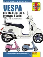 Vespa GTS125, 250 & 300ie, LX, S, Primavera 125 & 150 Szerviz & Javítási Kézikönyv (2005-2018) - Vespa GTS125, 250 & 300ie, LX, S, Primavera 125 & 150 Service & Repair Manual (2005 to 2018)