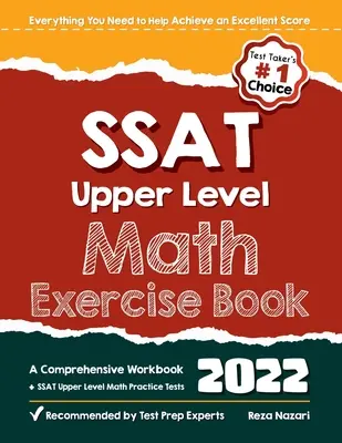 SSAT Upper Level Math Exercise Book: A Comprehensive Workbook + SSAT Upper Level Math Practice Tests (Átfogó munkafüzet + SSAT felső szintű matematikai gyakorló tesztek) - SSAT Upper Level Math Exercise Book: A Comprehensive Workbook + SSAT Upper Level Math Practice Tests