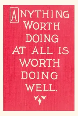 Vintage Journal Bármi, amit érdemes csinálni szlogen - Vintage Journal Anything Worth Doing Slogan