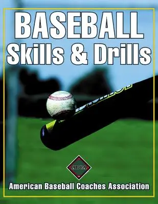 Baseball készségek és gyakorlatok - Baseball Skills & Drills