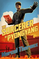 A pjongcsangi varázsló - Sorcerer of Pyongyang