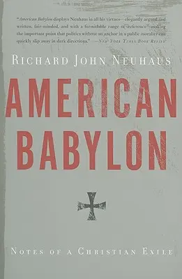 Amerikai Babylon: Egy keresztény száműzetés feljegyzései - American Babylon: Notes of a Christian Exile