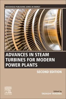 Fejlemények a modern erőművek gőzturbináiban - Advances in Steam Turbines for Modern Power Plants