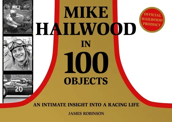 Mike Hailwood - 100 tárgy - Mike Hailwood - 100 Objects