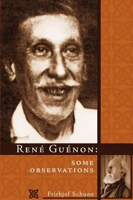 Rene Guenon: Guenuenen: Néhány megfigyelés - Rene Guenon: Some Observations