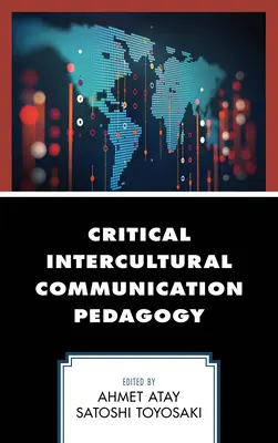 Kritikus interkulturális kommunikációs pedagógia - Critical Intercultural Communication Pedagogy