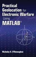 Gyakorlati geolokáció az elektronikus hadviseléshez a MATLAB segítségével - Practical Geolocation for Electronic Warfare Using MATLAB