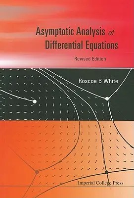 A differenciálegyenletek aszimptotikus elemzése - Asymptotic Analysis of Differential Equations