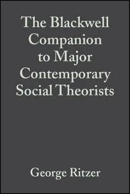 Jelentősebb kortárs társadalomelméletek - Major Contemporary Social Theorists