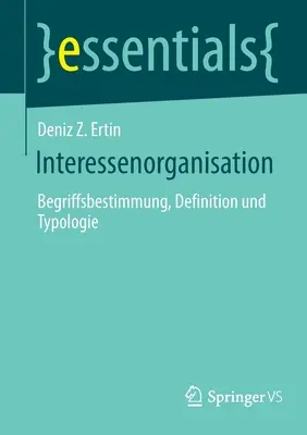 Interessenorganisation: Begriffsbestimmung, Definition Und Typologie