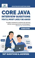 Java-interjúkérdések, amelyeket nagy valószínűséggel fel fognak tenni Önnek - Core Java Interview Questions You'll Most Likely Be Asked