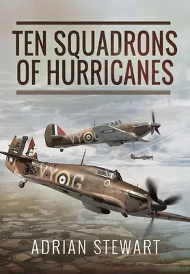 Tíz századnyi hurrikán - Ten Squadrons of Hurricanes