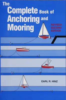 A horgonyzás és kikötés teljes könyve - The Complete Book of Anchoring and Mooring