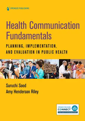 Egészségügyi kommunikáció alapjai: Planning, Implementation, and Evaluation in Public Health - Health Communication Fundamentals: Planning, Implementation, and Evaluation in Public Health