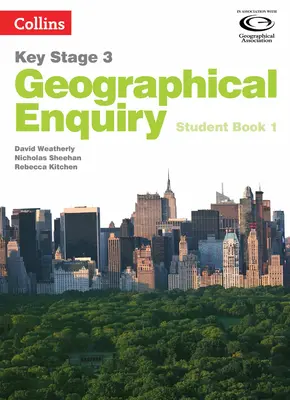 Földrajz Key Stage 3 - Collins Geographical Enquiry: Student Book 1 - Geography Key Stage 3 - Collins Geographical Enquiry: Student Book 1