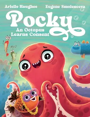 Pocky: Pocky: Egy polip megtanulja a beleegyezést - Pocky: An Octopus Learns Consent