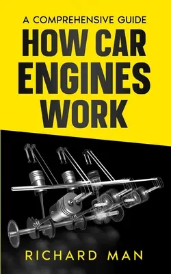 Hogyan működnek az autómotorok: Átfogó útmutató - How Car Engines Work: A Comprehensive Guide