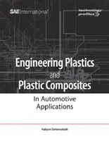 Műszaki műanyagok és műanyag kompozitok az autóipari alkalmazásokban - Engineering Plastics and Plastic Composites in Automotive Applications