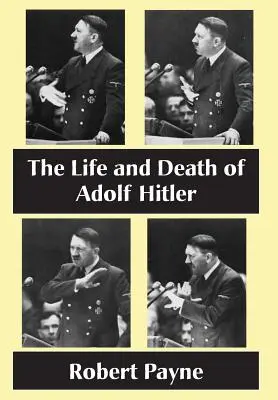 Adolf Hitler élete és halála - The Life and Death of Adolf Hitler