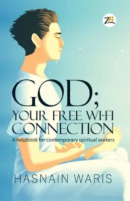 Isten; az ingyenes Wi-fi kapcsolatod - God; Your Free Wi-fi Connectione