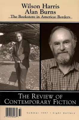 A kortárs szépirodalom áttekintése: Wilson Harris / Alan Burns: Burns: 1997 nyara - Review of Contemporary Fiction: Wilson Harris / Alan Burns: Summer 1997