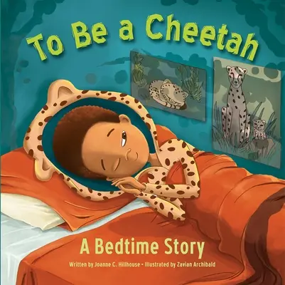 Gepárdnak lenni egy esti mese - To Be a Cheetah a Bedtime Story