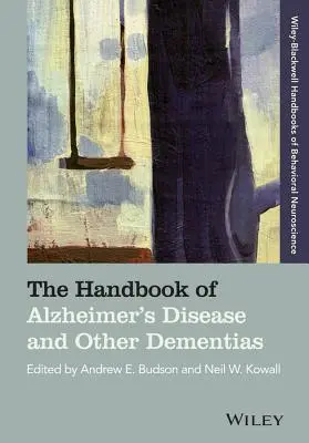 Az Alzheimer-kór és más demenciák kézikönyve - The Handbook of Alzheimer's Disease and Other Dementias