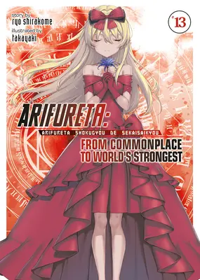 Arifureta: A hétköznapokból a világ legerősebbjévé (Light Novel) Vol. 13 - Arifureta: From Commonplace to World's Strongest (Light Novel) Vol. 13