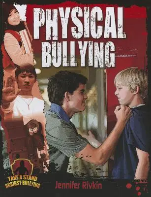 Fizikai zaklatás - Physical Bullying