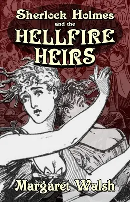 Sherlock Holmes és a pokol tüzes örökösei - Sherlock Holmes and The Hellfire Heirs