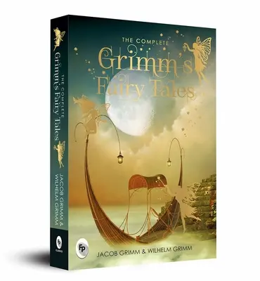 A teljes Grimm mesekönyv - The Complete Grimm's Fairy Tales