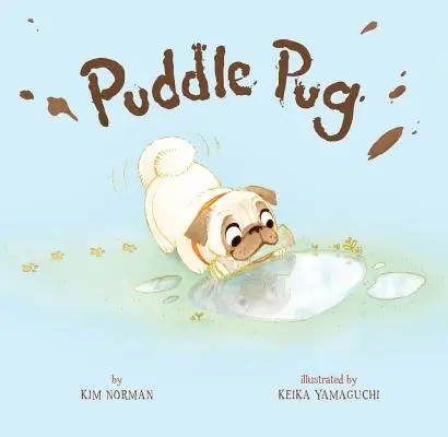 Pocsolya Mopsz - Puddle Pug