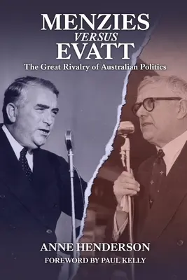 Menzies kontra Evatt: Az ausztrál politika nagy rivalizálása - Menzies versus Evatt: The Great Rivalry of Australian Politics