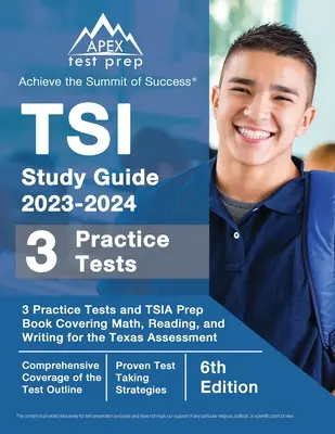 TSI Study Guide 2023-2024: 3 gyakorlati teszt és TSIA Prep Book Covering Math, Reading, and Writing for the Texas Assessment [6. kiadás] - TSI Study Guide 2023-2024: 3 Practice Tests and TSIA Prep Book Covering Math, Reading, and Writing for the Texas Assessment [6th Edition]