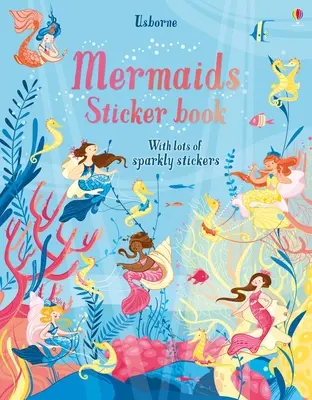 Sellők matricás könyv - Mermaids Sticker Book