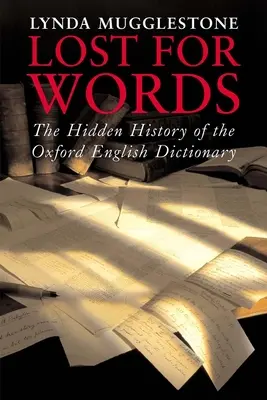 Lost for Words - Az Oxford English Dictionary rejtett története - Lost for Words - The Hidden History of the Oxford English Dictionary