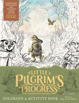 A kis zarándok útja illusztrált kiadás Színező és foglalkoztató könyv - The Little Pilgrim's Progress Illustrated Edition Coloring and Activity Book