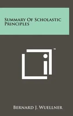 A skolasztikus elvek összefoglalása - Summary Of Scholastic Principles