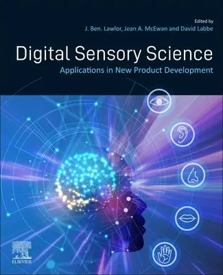 Digitális érzékszervi tudomány: Alkalmazások az új termékfejlesztésben - Digital Sensory Science: Applications in New Product Development
