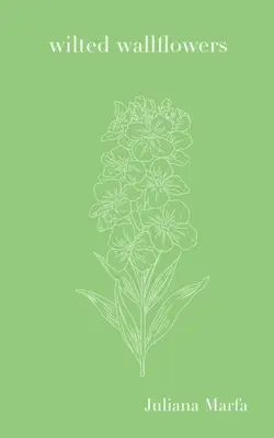 Elhervadt falvirágok - Wilted Wallflowers