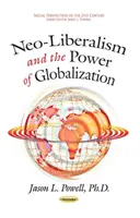 A neoliberalizmus és a globalizáció hatalma - Neo-Liberalism & the Power of Globalization