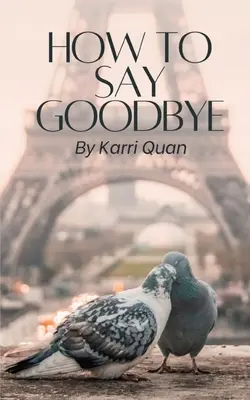 Hogyan búcsúzzunk el - How to Say Goodbye