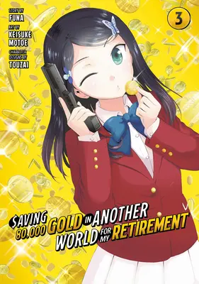 80,000 arany megmentése egy másik világban a nyugdíjamért 3 (Manga) - Saving 80,000 Gold in Another World for My Retirement 3 (Manga)