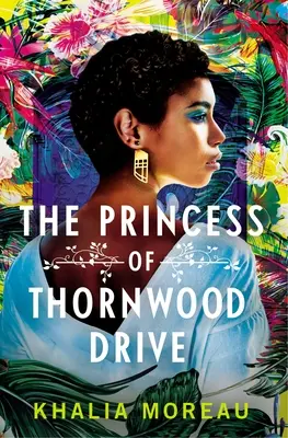 A Thornwood Drive hercegnője - The Princess of Thornwood Drive