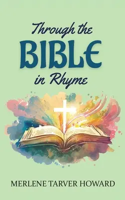 A Biblián keresztül rímekben - Through the Bible in Rhyme